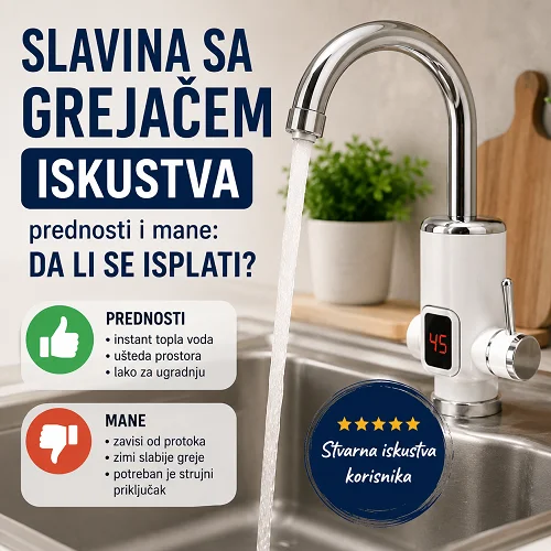 slavina sa grejačem iskustva